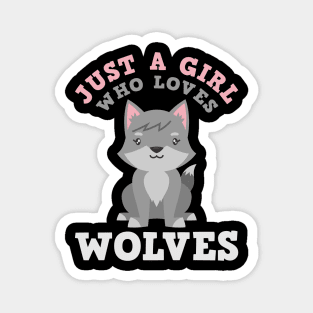 Just a girl who loves wolves Shirt Magnet