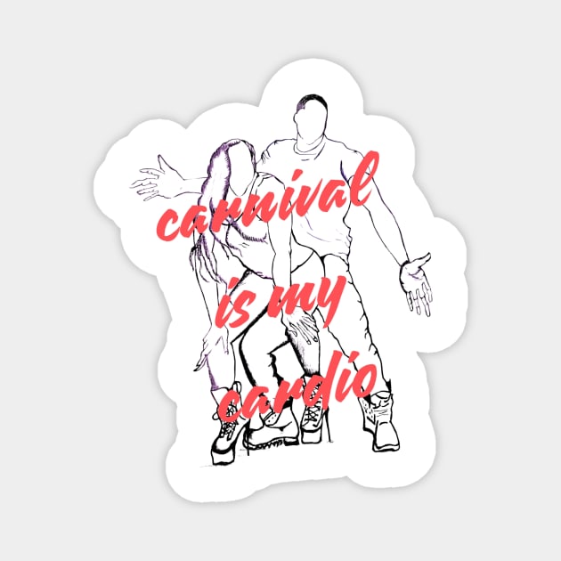 Carnival is my Cardio Magnet by Drago
