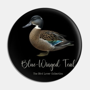 Blue-Winged Teal - The Bird Lover Collection Pin