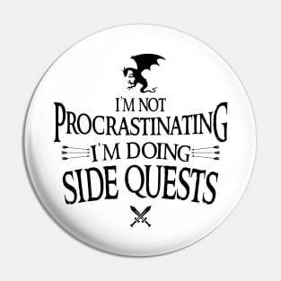 I'm Doing Side Quests Pin