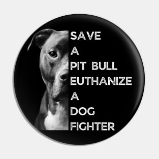 Save a pit bull Pin