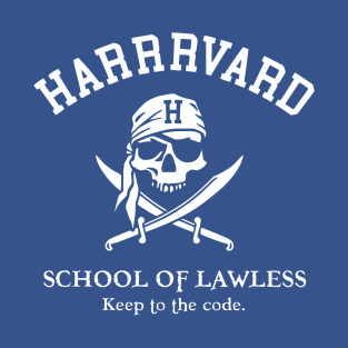 Harrrvard - School Of Lawless T-Shirt