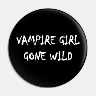 Vampire Quote | Goth | Gothic | Emo Pin