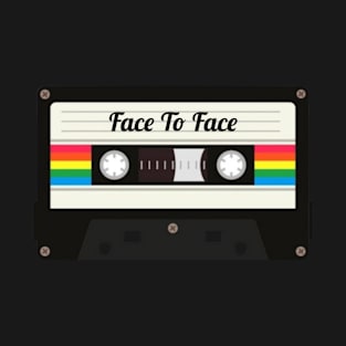 Face To Face / Cassette Tape Style T-Shirt