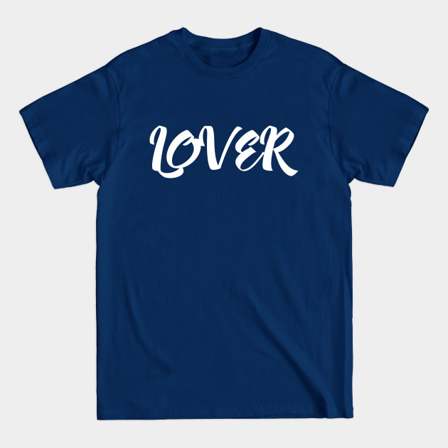 Disover Lover - Lover - T-Shirt