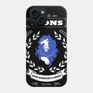 Join Blue Lions / Join Dimitri's Army Phone Case