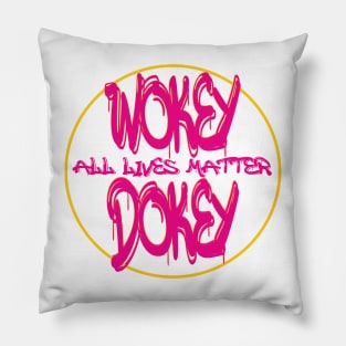 Wokey Dokey Cool Funny Gifts Pillow