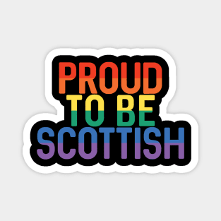 Proud To Be Scottish, Pride Flag Slogan Design Magnet