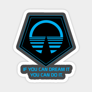 If You Can Dream It - Horizons Magnet