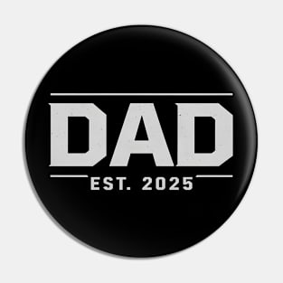 Dad Est 2025 New Dad Gifts Soon to be Dad Fathers Day Pin