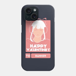 Girls in Happy Valentines Day to Banker Phone Case