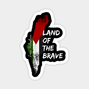 Free Palestine Land of the Brave Magnet