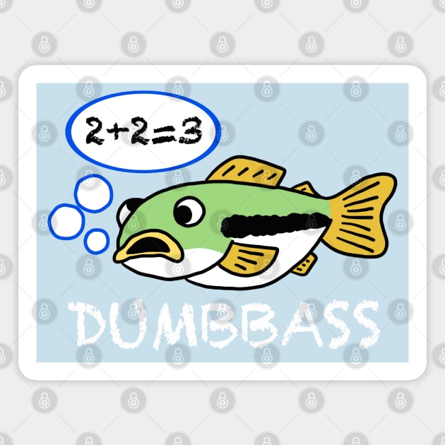Dumb Bass Can't Do Math - Largemouth Bass - Magnet