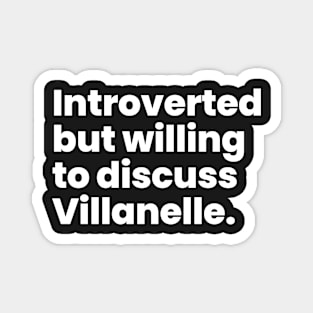 Introverted but willing to discuss Villanelle - Killing Eve Magnet