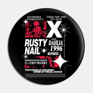 X-Japan Dahlia Rusty Nail Pin