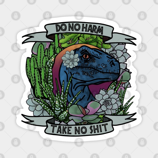 Do No Harm Take No Shit Dino Magnet by Slightly Unhinged