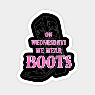 On Wednesday We Wear Boots Magnet