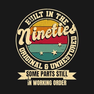 Built In The Nineties Original Unrestored 90th Birthday Men T-Shirt