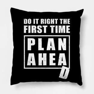 Here is an advice how to do it right the first time - plan ahead. Not well planned though... Pillow