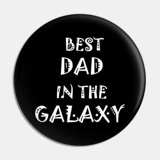 Best Dad in the Galaxy Pin