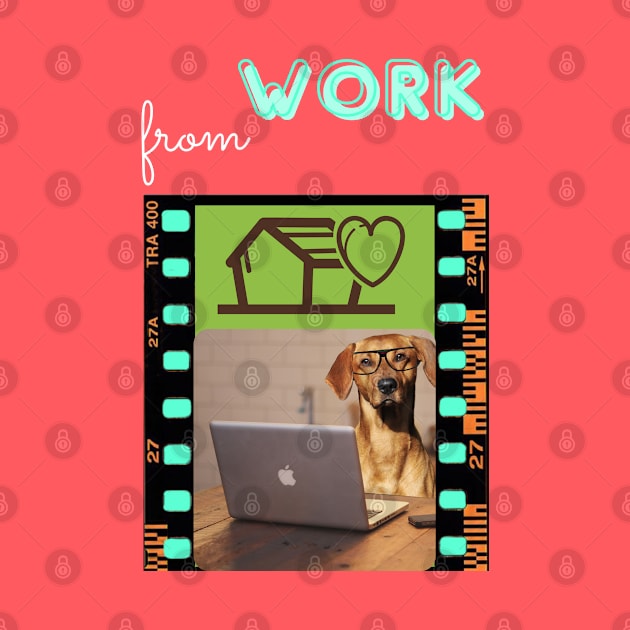 DOG WORK FROM HOME by O.M design