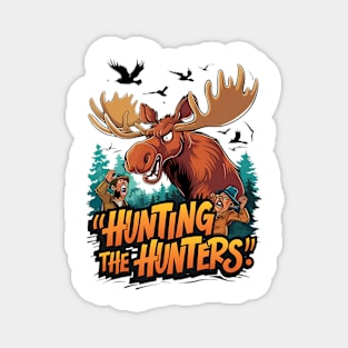 Hunting Moose Defends Against Hunters Magnet