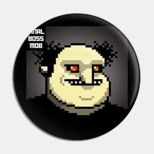 Final Boss Mob #45 Pin