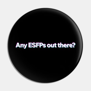 Any ESFP out there? Pin