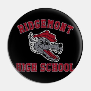 Ridgemont High School Pin