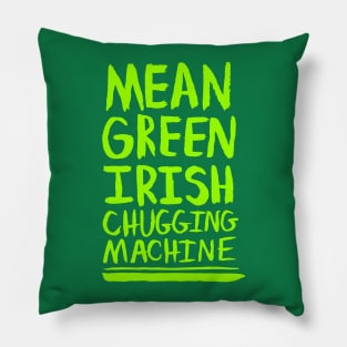 Mean Green Irish Chugging Machine (Green) Pillow