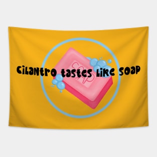 Cilantro Tastes like Soap Tapestry