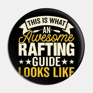 This Is An Awesome Rafting Guide Looks Like T shirt For Women Pin