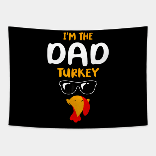Cute I'm The Dad Turkey Family Matching Thanksgiving Tapestry