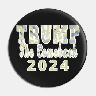 TRUMP THE COMEBACK 2024 GREEN SUNRAYS | CONSERVATIVE REPUBLICAN PATRIOT GIFTS Pin