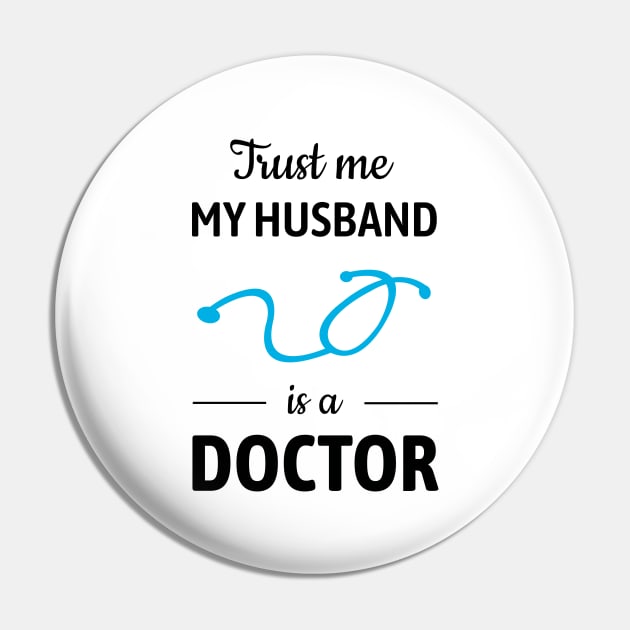 Trust Me, My Husband Is A Doctor Pin by Yasna