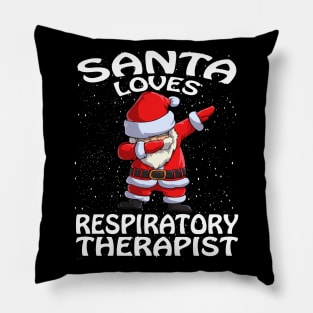 Santa Loves Respiratory Therapist Christmas Pillow