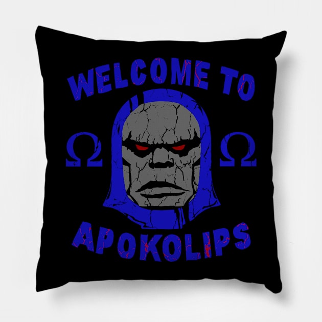 Welcome to Apokolips Pillow by illproxy