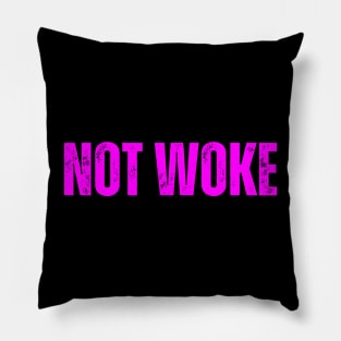 Not woke Pillow