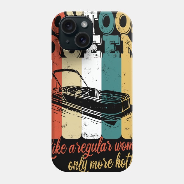 Pontoon Queen like a regaular women Phone Case by Lomitasu