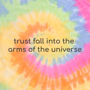 Trust Fall Into The Arms of The Universe T-Shirt