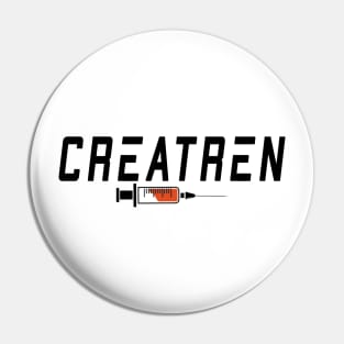 Creatine-Tren / gym / workout / exercise Pin