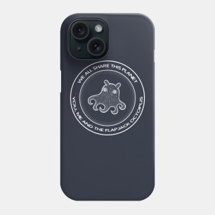 Flapjack Octopus - We All Share This Planet - dark colors Phone Case