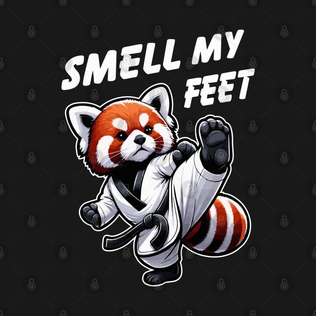 Smell My Feet Cute Red Panda Kick Funny Taekwondo by Irene Koh Studio