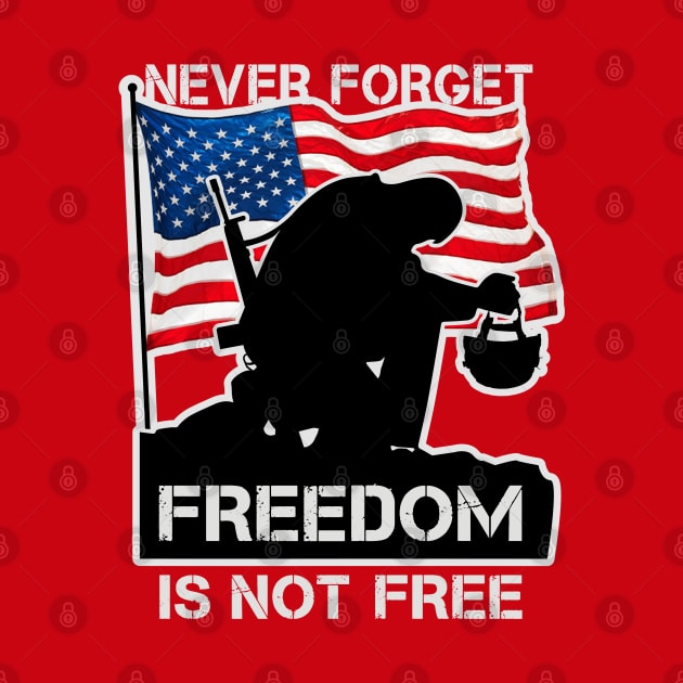 Never Forget Freedom Is Not Free, memorial day, military gift by Yurko_shop