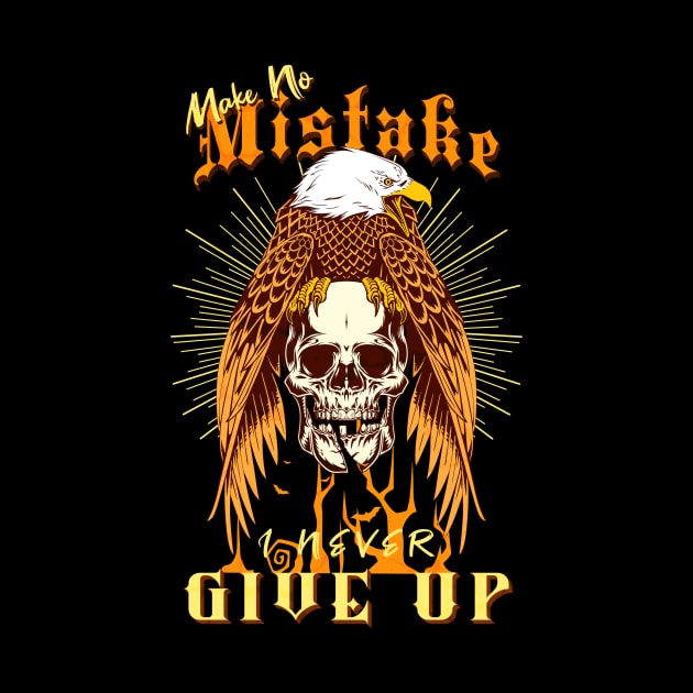 Make No Mistake Never Give Up Inspirational Quote Phrase Text by Cubebox