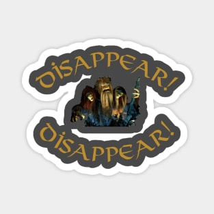 Disappear! Disappear! Magnet