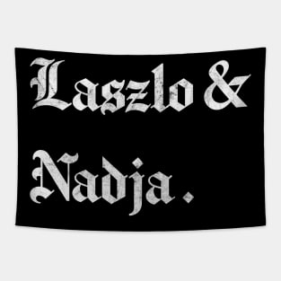 Laszlo & Nadja - WWDITS - Tapestry