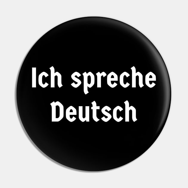 Ich spreche Deutsch I speak German Pin by Time4German