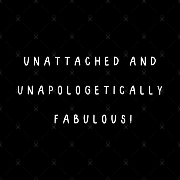 Unattached and unapologetically  fabulous! Singles Awareness Day by Project Charlie