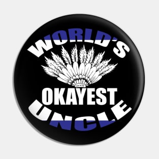 World's okay est uncle tee design birthday gift graphic Pin